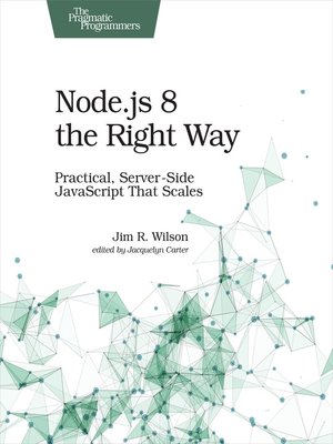 cover image of Node.js 8 the Right Way